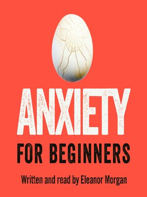 cover image of Anxiety for Beginners
